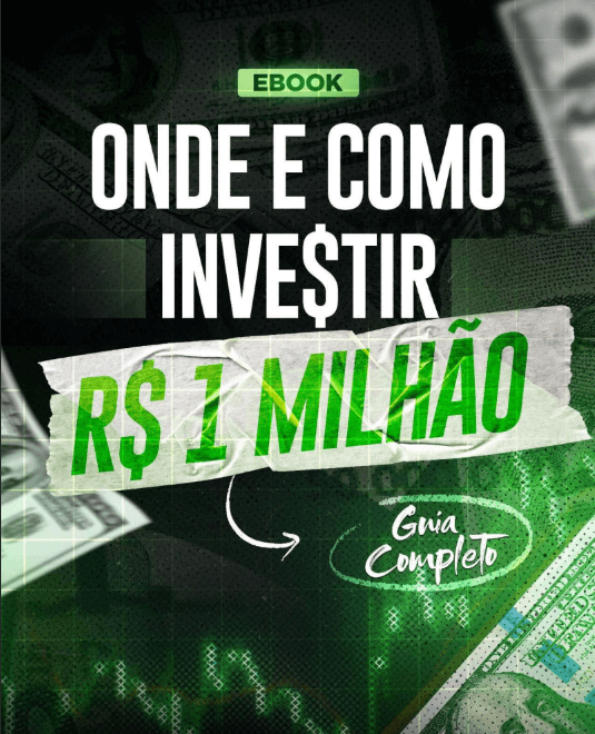 como investir R$ 1 milhão